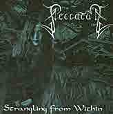 PECCATUM '99 "Strangling From Within" / Candlelight Rec. 