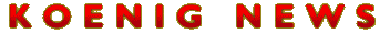 KOENIG NEWS