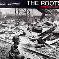 THE ROOTS "Things Fall Apart"