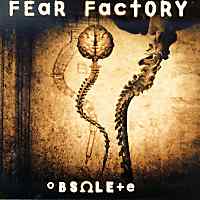 FEAR FACTORY "Obsolete"