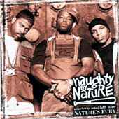 NAUGHTY BY NATURE "Nineteen Naughty Nine: Nature's Fury"