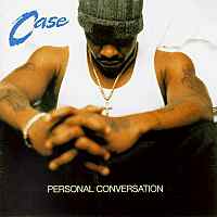 CASE "Personal Conversation" 