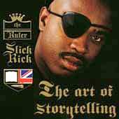 SLICK RICK "The Art of Storytelling"