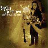 SPIN DOCTORS "Here Come the Bride"